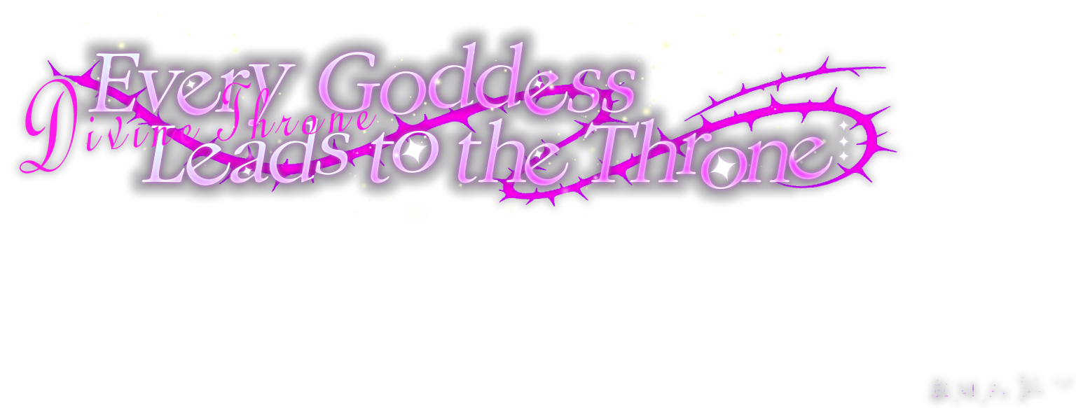 Every Goddess Leads to the Throne